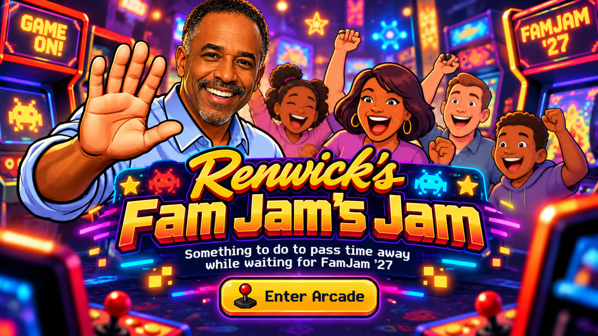 Renwick's Fam Jam's Jam: something to do to pass the time while waiting for FamJam '27. Enter the arcade at Pops Arcade.